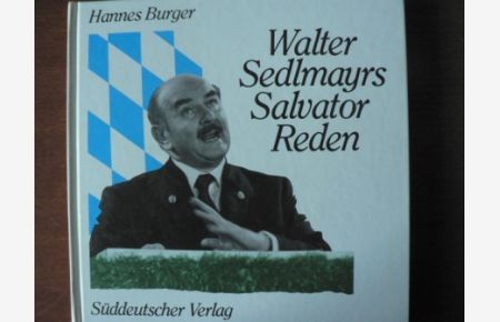 Walter Sedlmayrs Reden