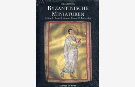 Byzantinische Miniaturen Schätze der Buchmalerei vom 4. bis zum 19. Jahrhundert