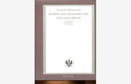 Kinder- und Jugendbücher der Aufklärung Aus der Sammlung Kaiser Franz I. von Österreich