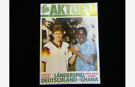 Deutschland - Ghana. Offizielles Programm des DFB zum Länderspiel am 14. 04. 1993 im Ruhrstadion, Bochum.