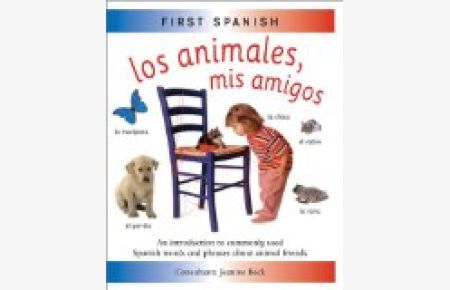 Los Animales, MIS Amigos (First Spanish)