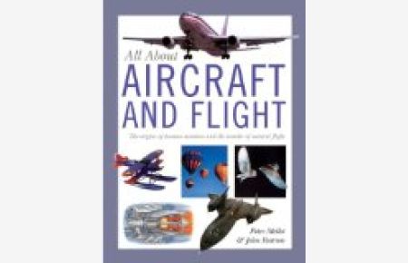 All about Aircraft and Flight (All About. . . (Southwater))