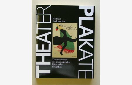 Theaterplakate. Theaterplakate - ein internationaler historischer Überblick.