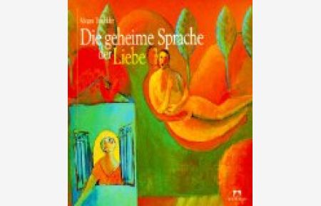 Die geheime Sprache der Liebe.