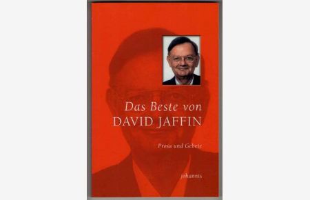 Das Beste von David Jaffin : Prosa und Gebete.