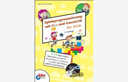 Spieleprogrammierung mit C++ und Genesis3D für Kids von Hans-Georg Schumann