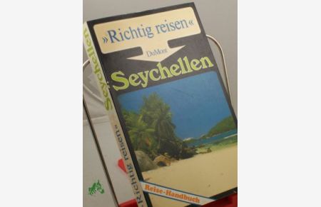 Seychellen : Reise-Handbuch / Wolfgang Därr