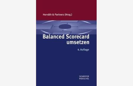 Balanced Scorecard umsetzen [Gebundene Ausgabe] von Horvath und Partner GmbH