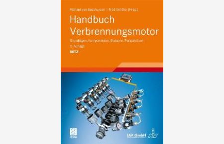 Handbuch Verbrennungsmotor: Grundlagen, Komponenten, Systeme, Perspektiven (ATZ/MTZ-Fachbuch) [Gebundene Ausgabe] von Richard van Basshuysen, Fred Schäfer
