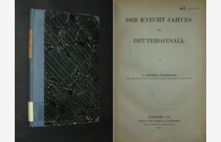 Der Knecht Jahves des Deuterojesaia. Von D. Friedrich Giesebrecht.