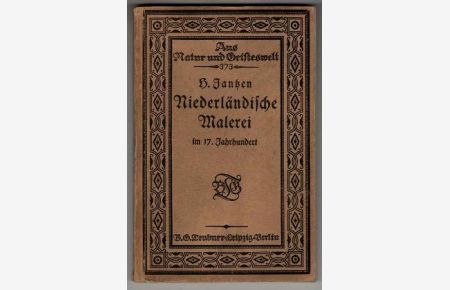 Niederländische Malerei im 17. Jahrhundert.   - Aus Natur und Geisteswelt ; Bd. 373.