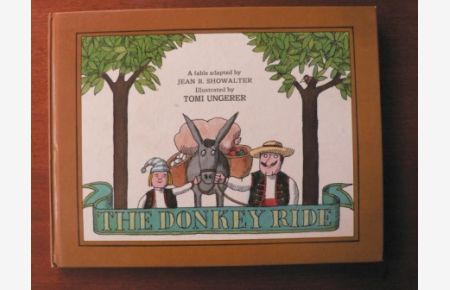 The donkey ride. A fable adapted by Jean B. Showalter