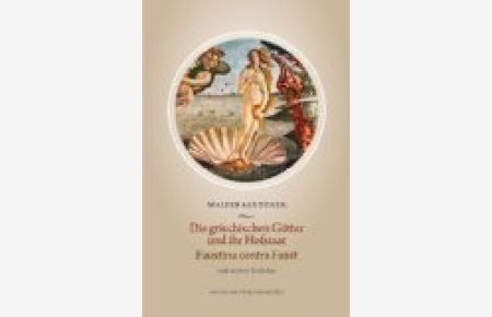 Die griechischen Götter und ihr Hofstaat : Faustina contra Faust und andere Gedichte.