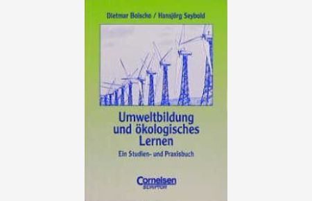 studium kompakt - Pädagogik: Umweltbildung und ökologisches Lernen: Ein Praxisbuch. Studienbuch von Dr. Dietmar Bolscho (Autor), Dr. Hansjoerg Seybold (Autor)