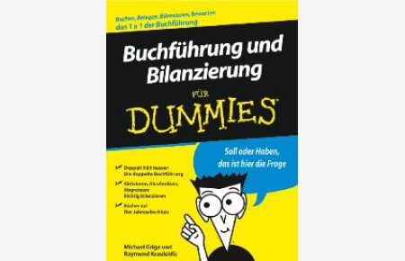 Buchführung und Bilanzierung für Dummies von Michael Griga (Autor), Raymund Krauleidis