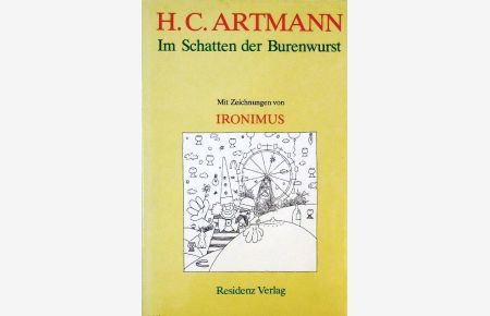 Im Schatten der Burenwurst. Skizzen aus Wien. Mit Zeichnungen von Ironimus (d. i. Gustav Peichl).