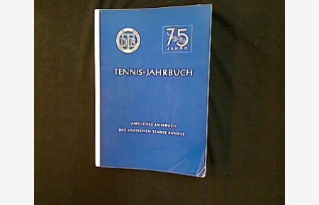 Jahrbuch des DTB 1977. 75 Jahre DTB.   - Amtliches Jahrbuch des Deutschen Tennis Bundes.