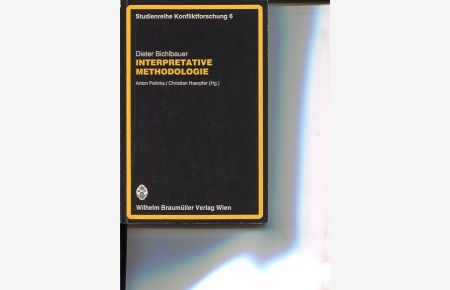Interpretative Methodologie.   - Studienreihe Konfliktforschung Band 6.