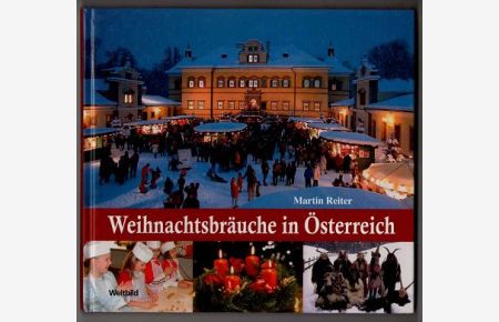Weihnachtsbräuche in Österreich.