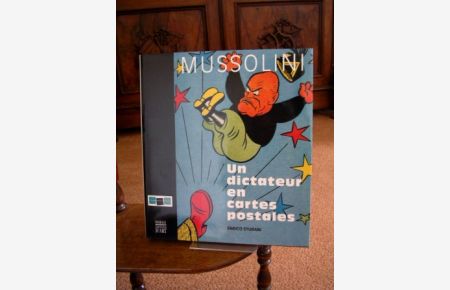 Mussolini. Un dictateur en cartes postales.