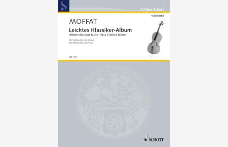 Leichtes Klassiker-Album  - Leichte Stücke berühmter Meister, (Reihe: Edition Schott)