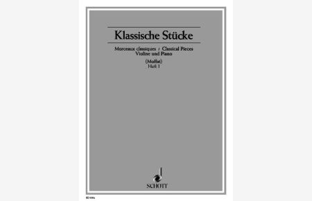 Klassische Stücke  - (Reihe: Edition Schott)
