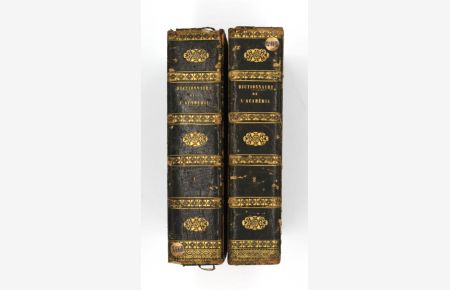 Dictionnaire de l`Académie. Wörterbuch der Französischen Academie mit deutscher Uebersetzung. Nach der neuesten Original-Ausgabe bearbeitet. 2 Bände.