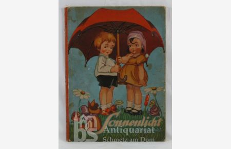 Im Sonnenlicht. Bilder von Curt Junghändel und Verse von Clara Fritzsche. Mit 7 ganzseitigen Illustrationen (davon 6 farbig) und einigen einfarbigen Zeichnungen im Text.