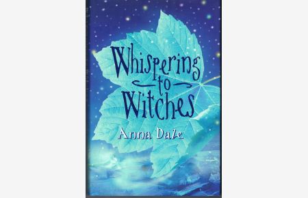 Whispering to Witches . For young readers from 10 upwards