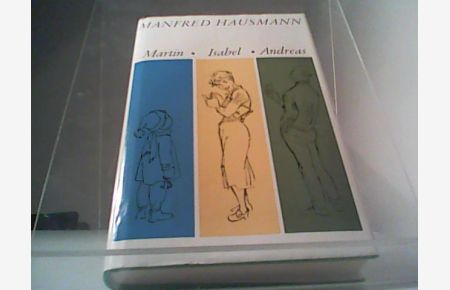 Martin, Isabel, Andreas : Geschichten um eine Familie.   - Ill. von Eva Kausche-Kongsbak