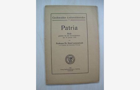 Patria. Rede gehalten bei der Universitätsfeier am 18. Januar 1922.