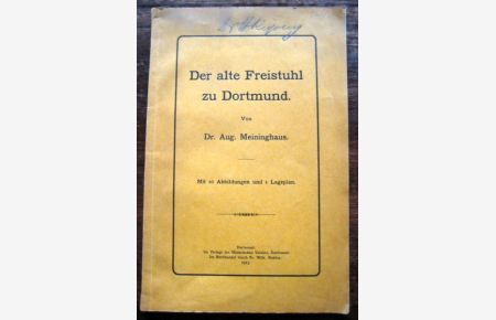 Der alte Freistuhl zu Dortmund.