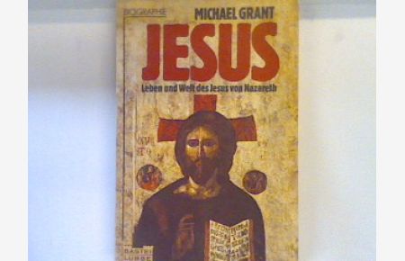 Jesus : Leben u. Welt d. Jesus von Nazareth.   - Bd. 61065 : Biographie
