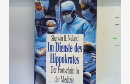 Im Dienste des Hippokrates : der Fortschritt in der Medizin.   - 77053