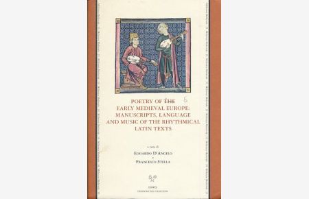 Poetry of the Early Medieval Europe: Manuscripts, Language and Music of the Rhythmical Latin Texts.