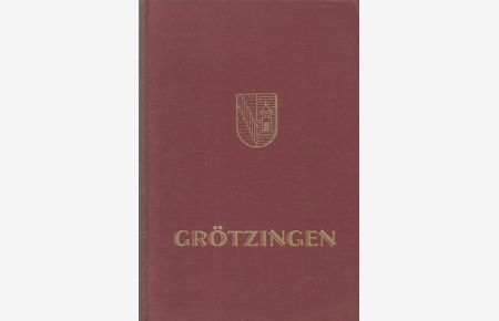 Grötzingen (Das badische Malerdorf) 1. Ausgabe