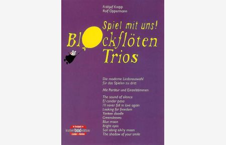Blockflötentrios  - Die moderne Liederauswahl für das Spiel zu dritt, (Serie: kunter-bund-edition)