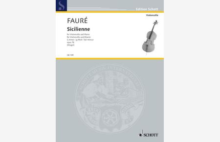 Sicilienne op. 78  - (Serie: Cello-Bibliothek), (Reihe: Edition Schott)