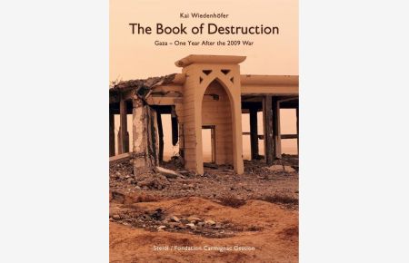 Book of Destruction: Gaza - One Year After the 2009 War