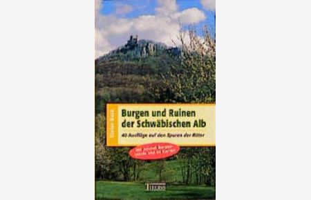 Burgen und Ruinen der Schwäbischen Alb
