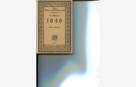 1848 [Achtzehnhundertachtundvierzig] - 6 Vorträge.   - Aus Natur und Geisteswelt ; Bd. 53.