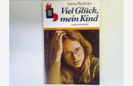Viel Glück, mein Kind : Jugendroman. (Nr. 186)