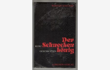 Der Schneckenkönig : Kurzgeschichten.