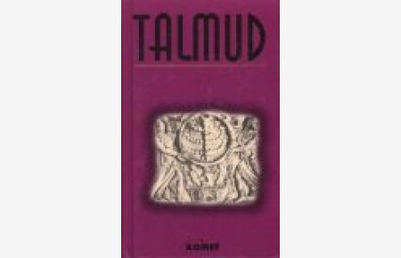Der babylonische Talmud.   - übertr. und erl. von Jakob Fromer
