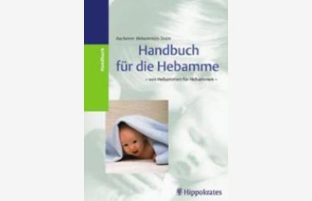 Handbuch für die Hebamme: Von Hebammen für Hebammen [Gebundene Ausgabe] von Eckhard Weimer (Fotograf)