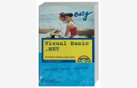 Visual Basic . NET - M+T Easy . Mit einfachen Beispielen programmieren