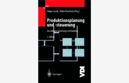 Produktionsplanung und -steuerung. Grundlagen, Gestaltung und Konzepte [Gebundene Ausgabe] von Holger Luczak (Autor), Holger Eversheim (Autor)
