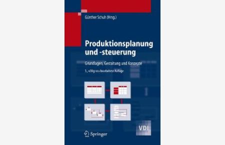 Produktionsplanung und -steuerung: Grundlagen, Gestaltung und Konzepte (VDI-Buch) [Gebundene Ausgabe] von Günther Schuh (Herausgeber)
