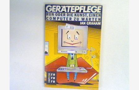 Gerätepflege : Run oder die Kunst, einen Computer zu warten.