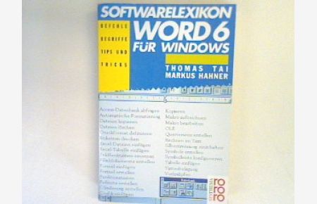 Softwarelexikon Word 6 für Windows : Befehle, Begriffe, Tips und Tricks.